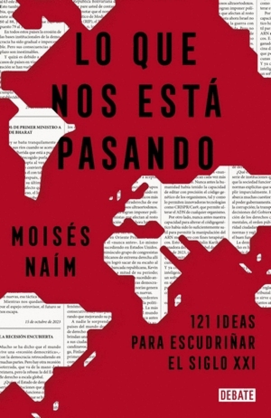 Lo que nos está pasando (Moisés Naím)
