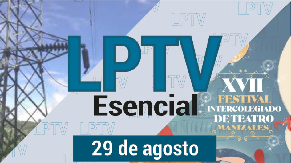 #LPTVEsencial Informativo web 29 de agosto del 2023 #LPTVEsencial Informativo web 29 de agosto del 2023