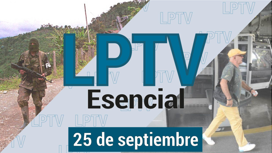 #LPTVEsencial Informativo web 25 de septiembre del 2023 #LPTVEsencial Informativo web 25 de septiembre del 2023