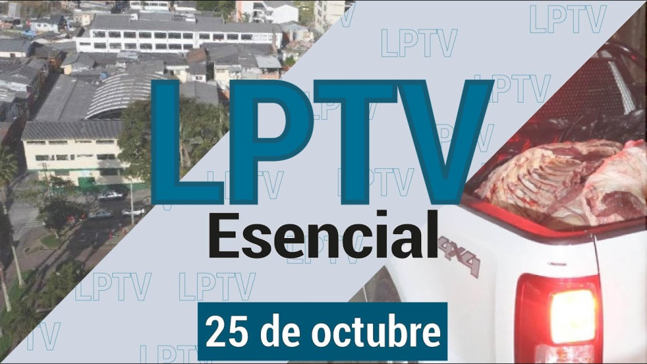 #LPTVEsencial Informativo web 25 de octubre del 2023 #LPTVEsencial Informativo web 25 de octubre del 2023