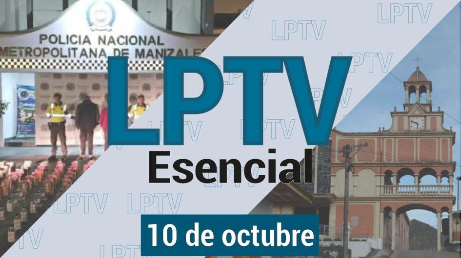 #LPTVEsencial Informativo web 10 de octubre del 2023 #LPTVEsencial Informativo web 10 de octubre del 2023