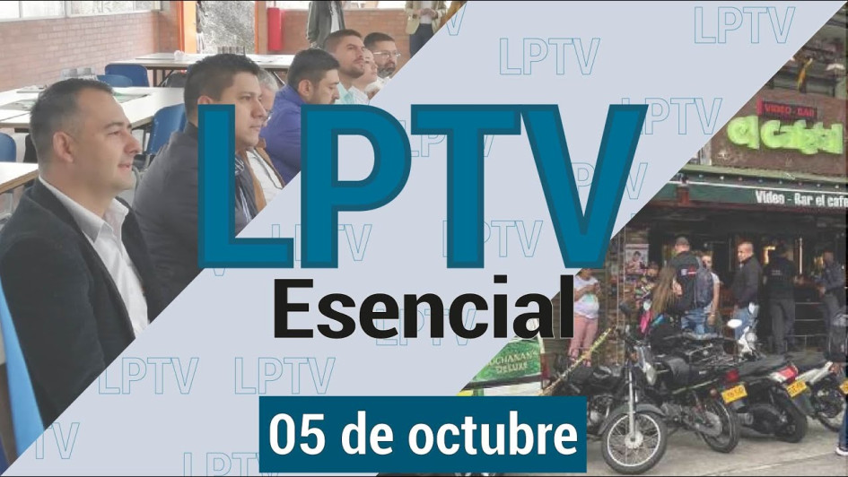 #LPTVEsencial Informativo web 5 de octubre del 2023 #LPTVEsencial Informativo web 5 de octubre del 2023