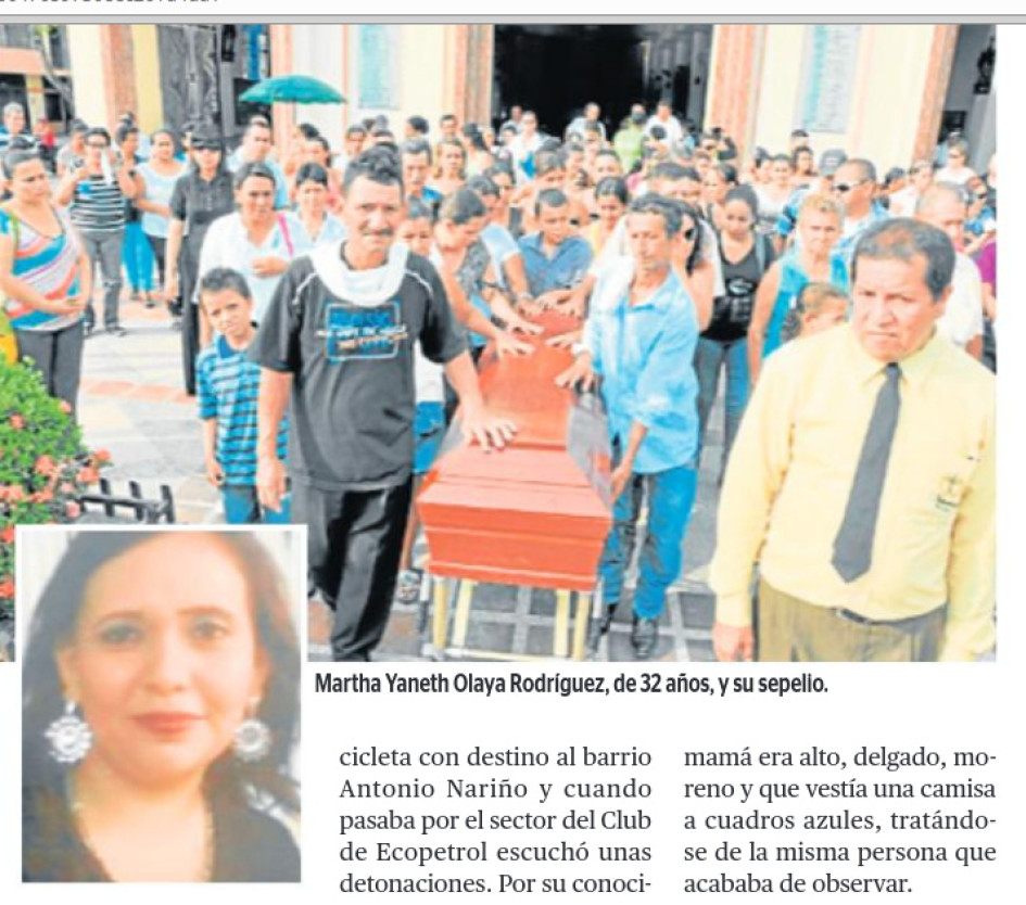Martha Yaneth Olaya Rodríguez, de 32 años, y su sepelio. A la mujer la habrían matado por un robo, según el relato de su hijo. Martha Yaneth Olaya Rodríguez, de 32 años, y su sepelio. A la mujer la habrían matado por un robo, según el relato de su hijo.