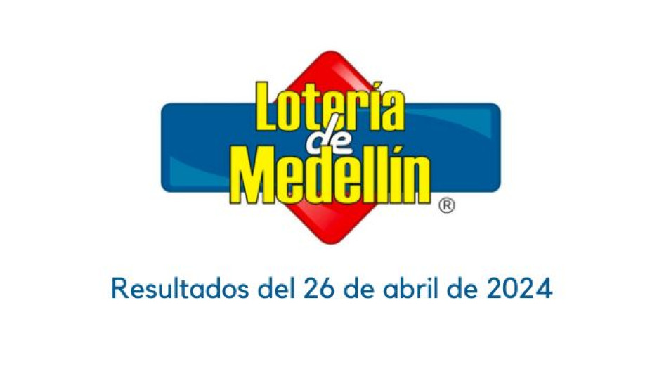 Logo de la Lotería de Medellín. Debajo dice "resultados del 26 de abril de 2024"