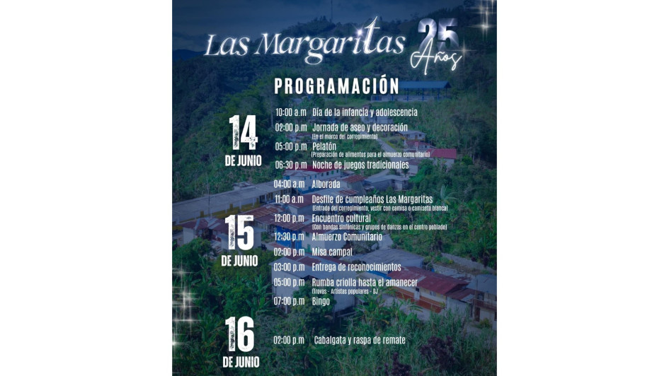 Esta es la programación para los 25 años de Las Margaritas. Esta es la programación para los 25 años de Las Margaritas.