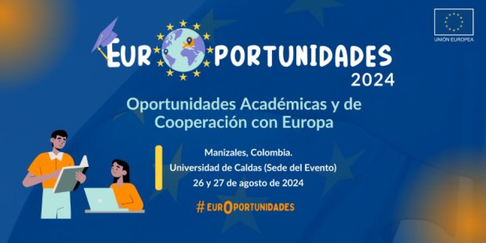 En la Universidad de Caldas, en Manizales, se realizará la cuarta edición de Europortunidades, evento sobre oportunidades académicas y de cooperación de la Unión Europea. En la Universidad de Caldas, en Manizales, se realizará la cuarta edición de Europortunidades, evento sobre oportunidades académicas y de cooperación de la Unión Europea.