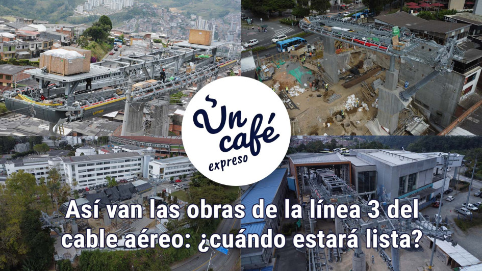 Así van las obras de la línea 3 del cable aéreo: ¿cuándo estará lista? Así van las obras de la línea 3 del cable aéreo: ¿cuándo estará lista?