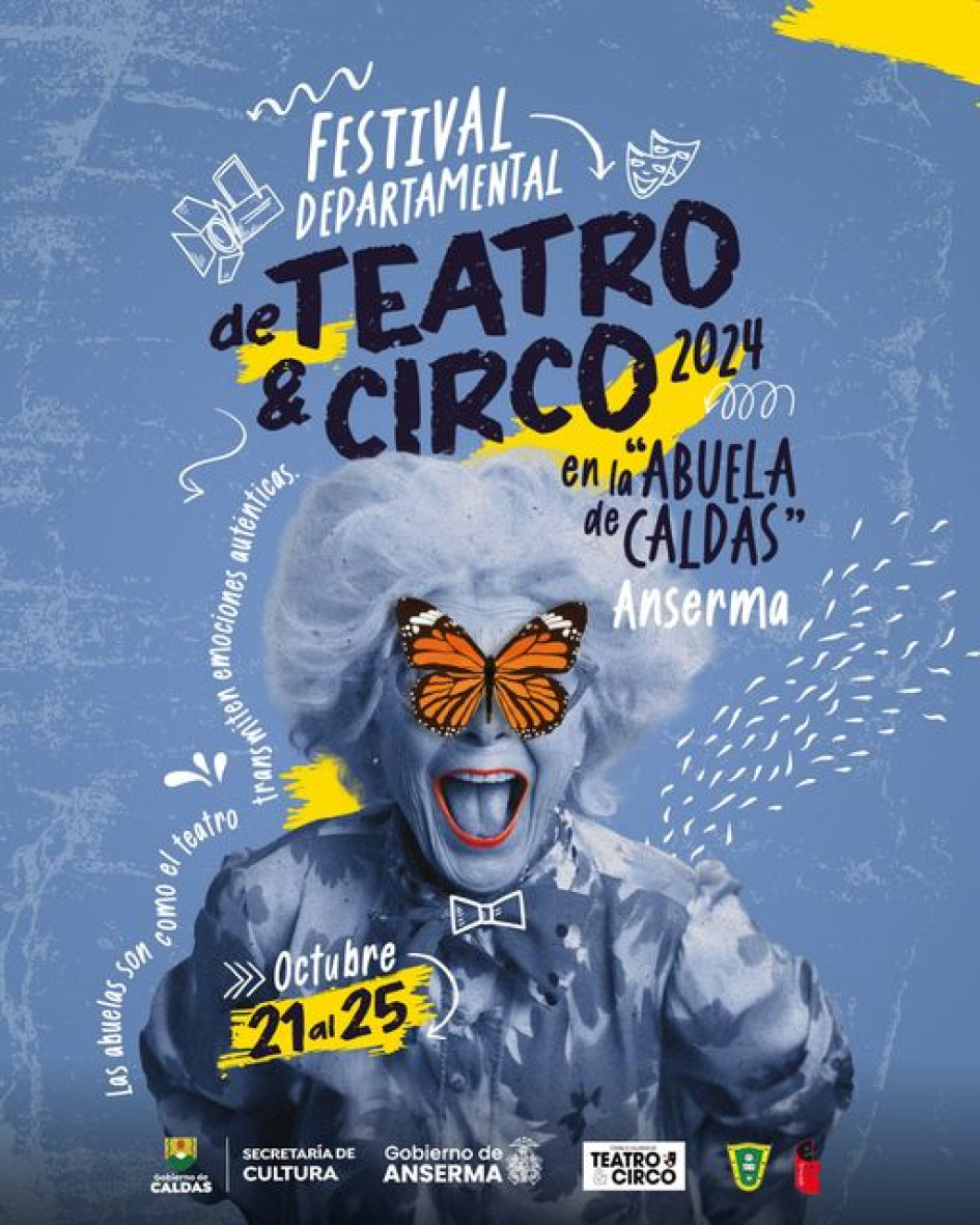 Partícipe del Festival Departamental de Teatro y Circo de Anserma del 21 al 25 de octubre Partícipe del Festival Departamental de Teatro y Circo de Anserma del 21 al 25 de octubre